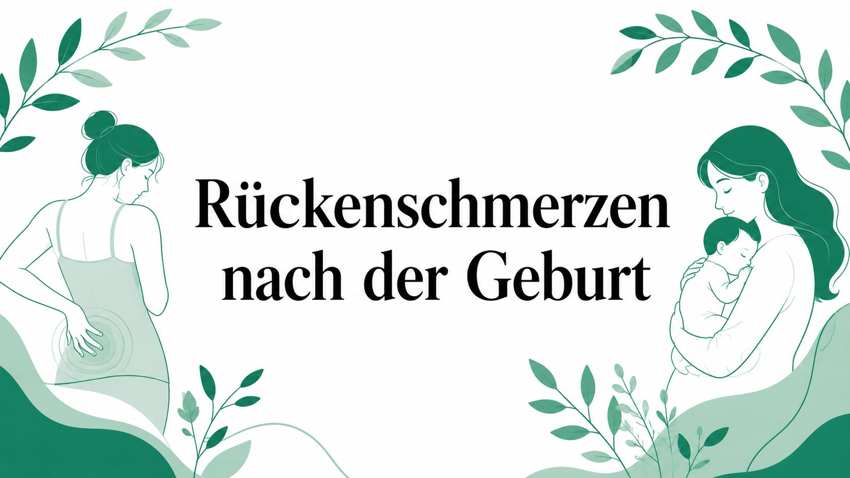 Rückenschmerzen nach der Geburt