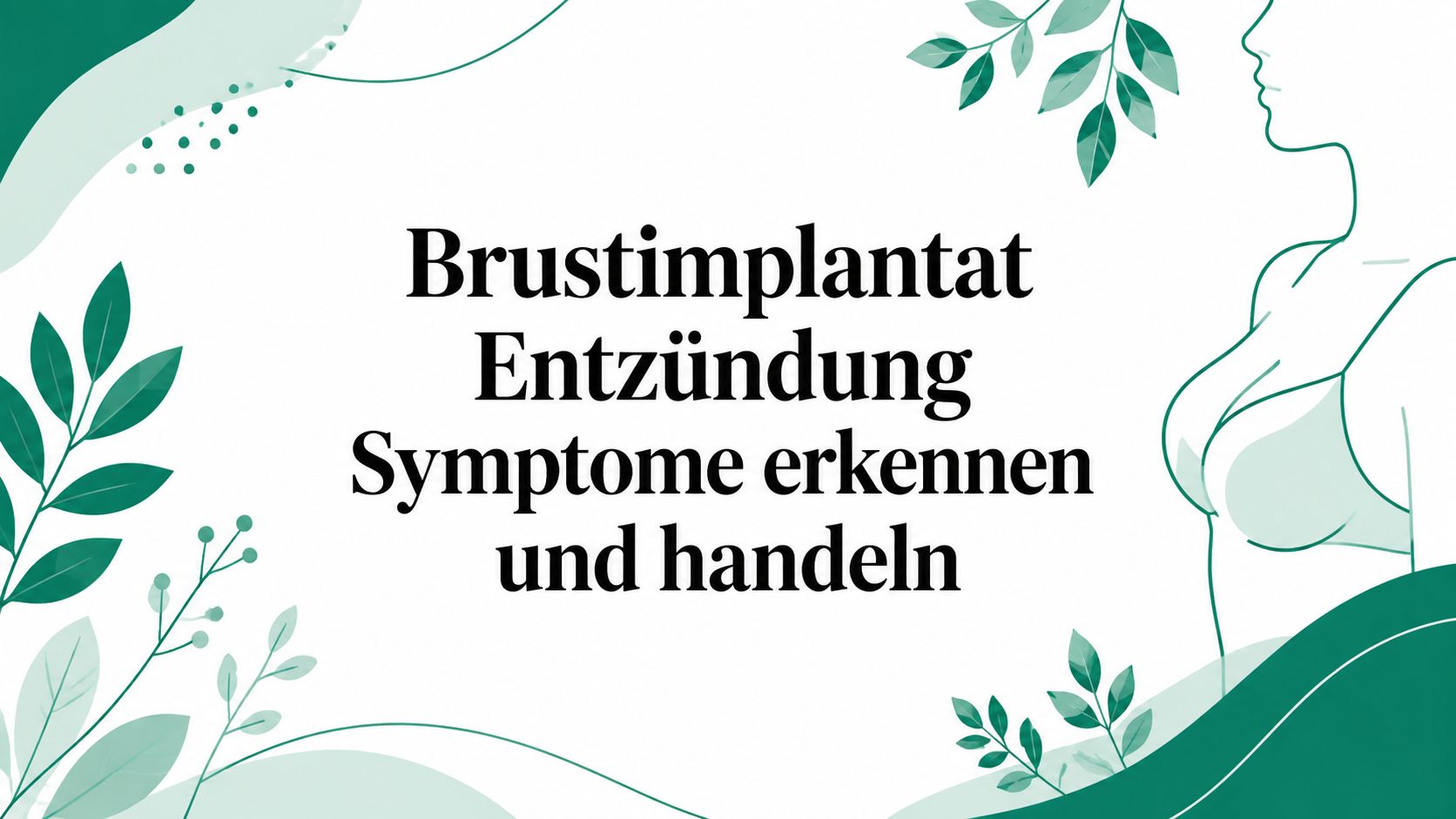 Brustimplantat Entzündung Symptome erkennen und handeln