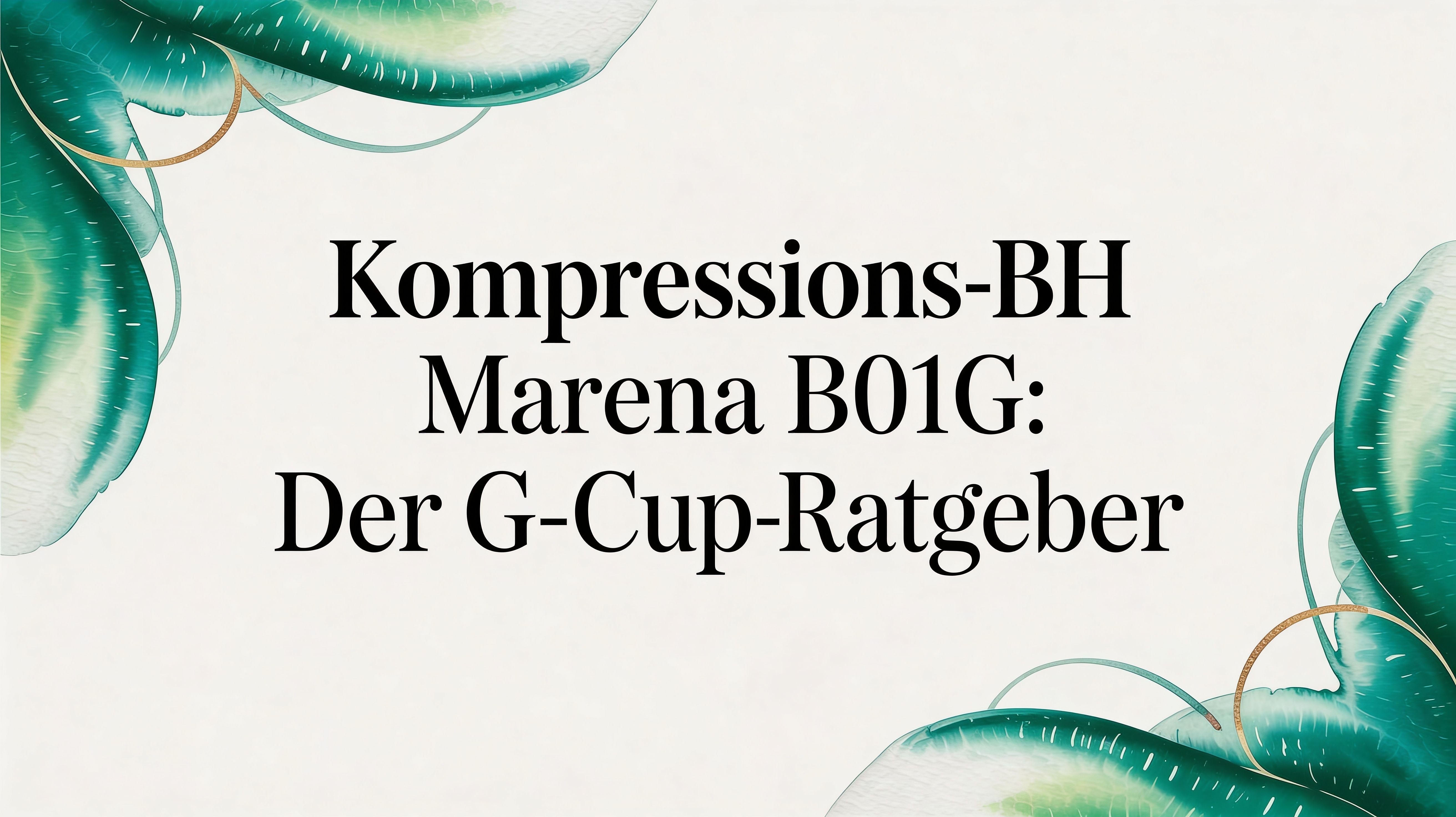 Kompressions BH Marena B01G: Der G-Cup Ratgeber