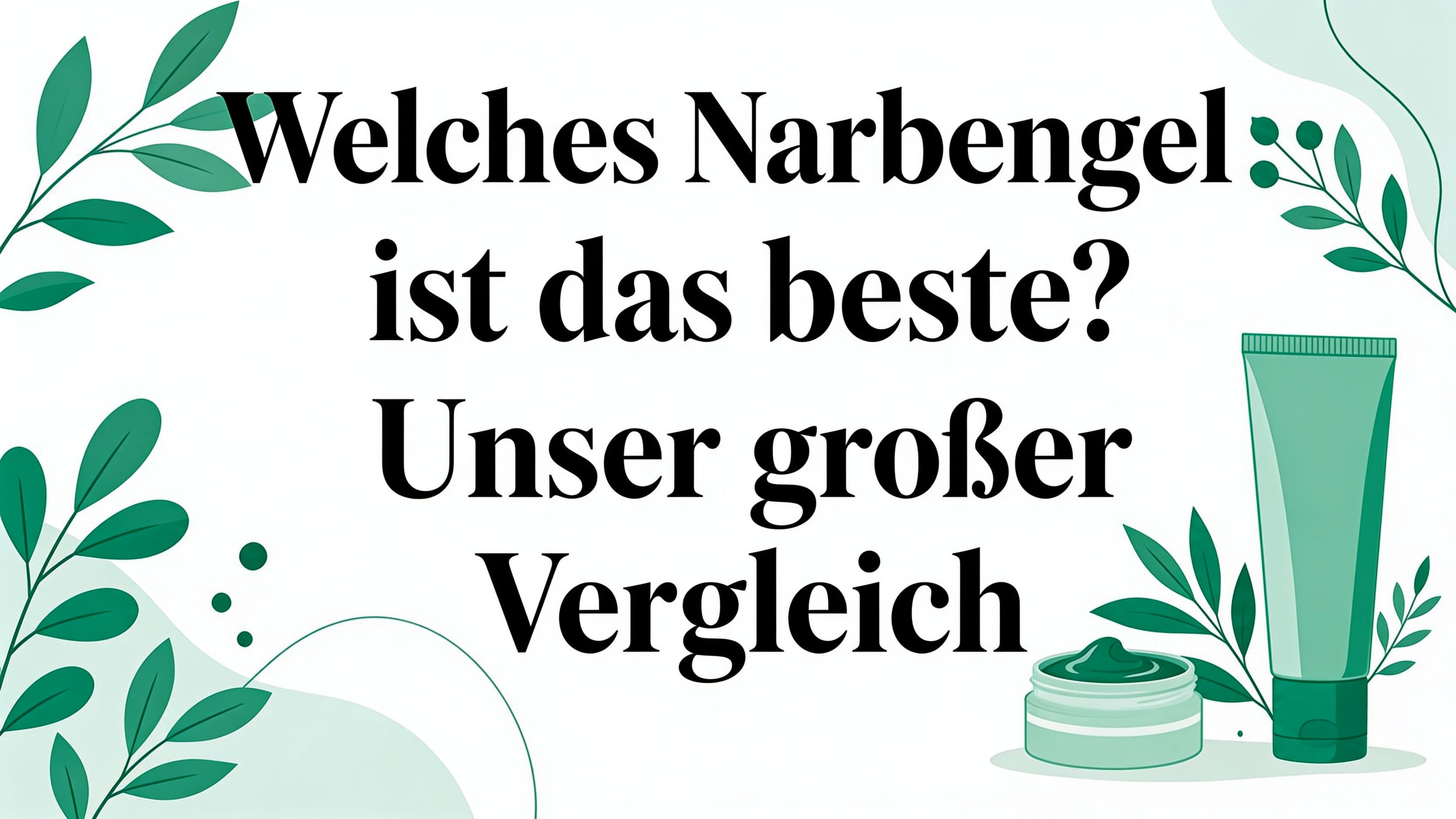 Welches narben gel ist das beste? Unser großer Vergleich