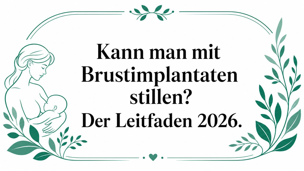 Kann man mit Brustimplantaten stillen? Der Leitfaden 2026.