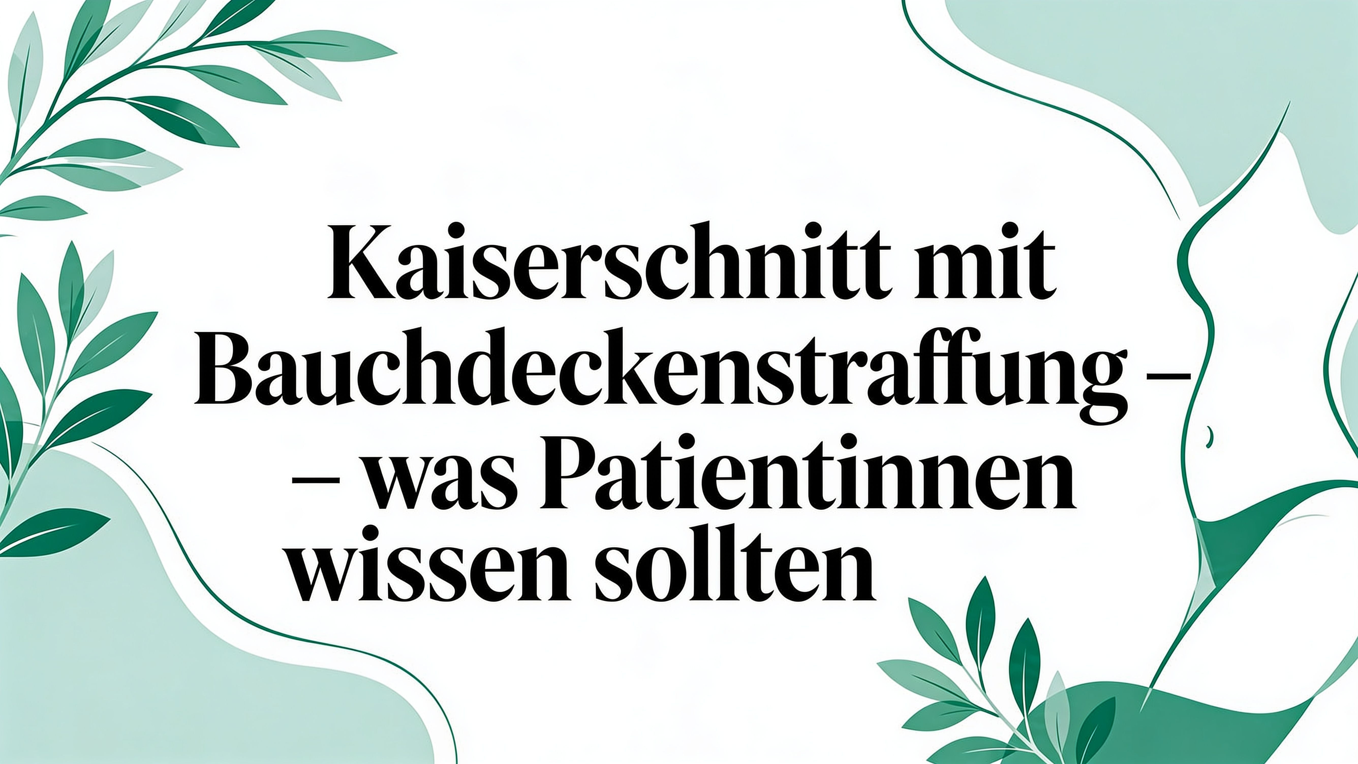 Kaiserschnitt mit Bauchdeckenstraffung – was Patientinnen