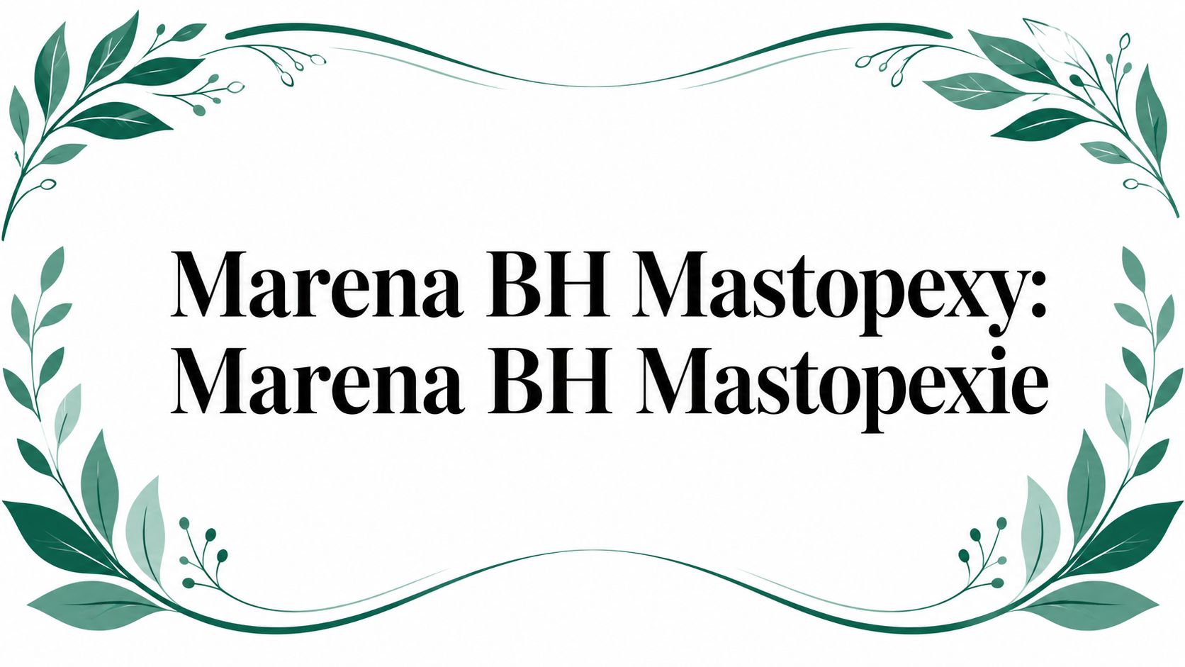Marena BH Mastopexy: Marena BH Mastopexie