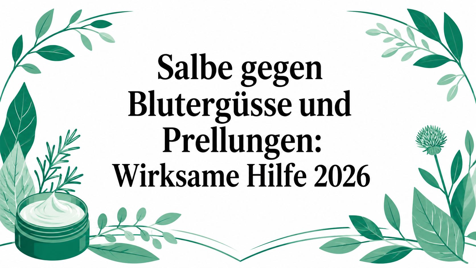 Salbe gegen Blutergüsse und Prellungen: Wirksame Hilfe 2026