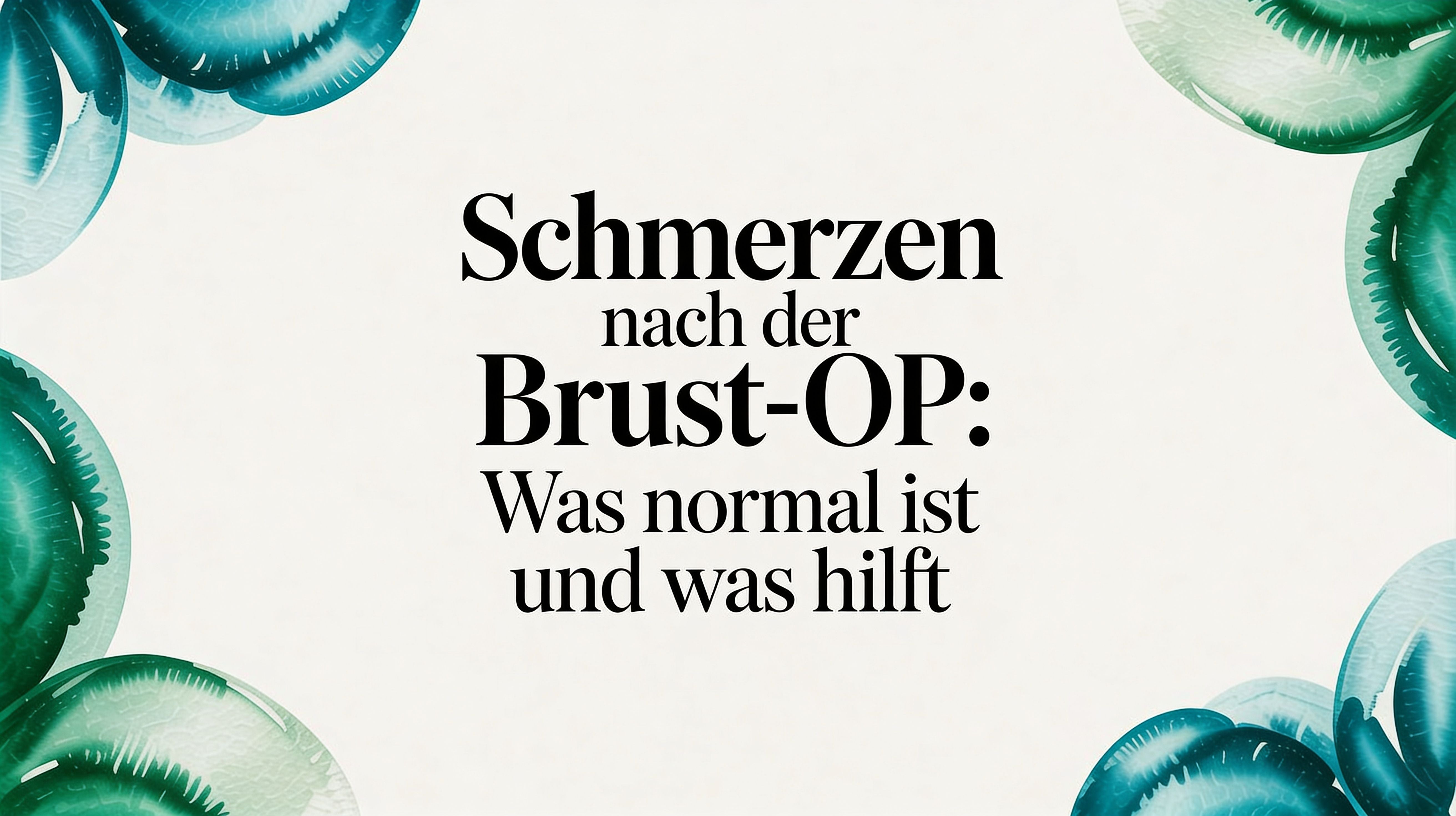 Schmerzen nach der Brust OP: Was normal ist und was hilft