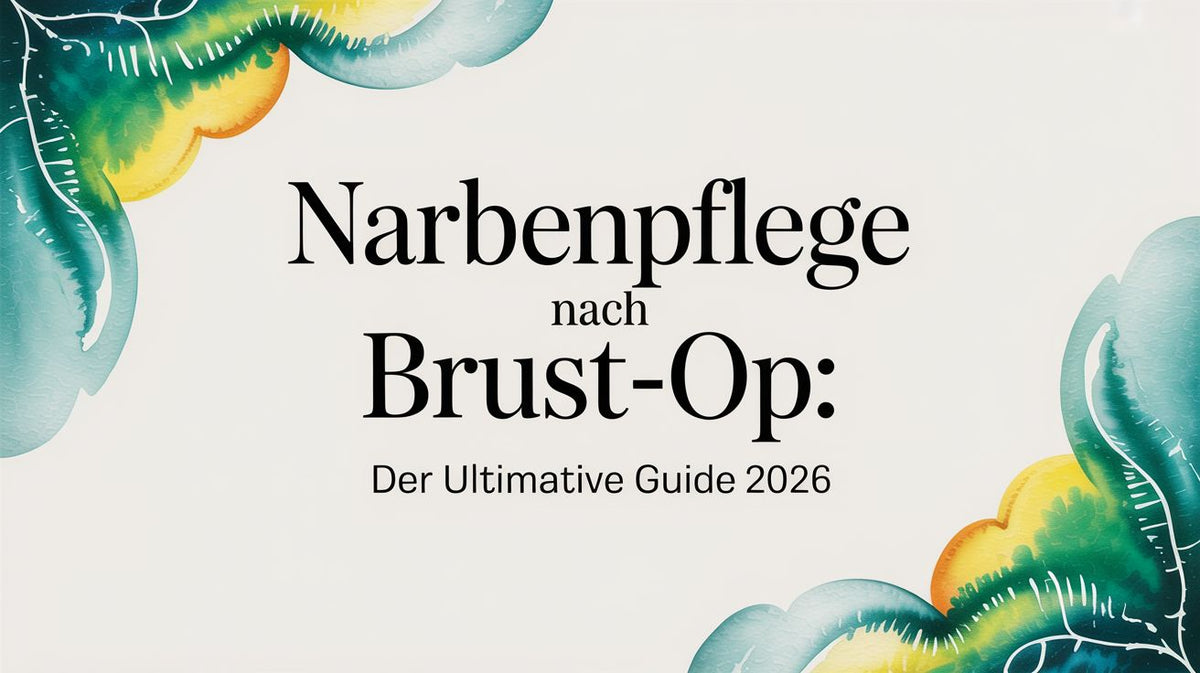Titelbild: Narbenpflege nach Brust-OP: Der ultimative Guide 2026