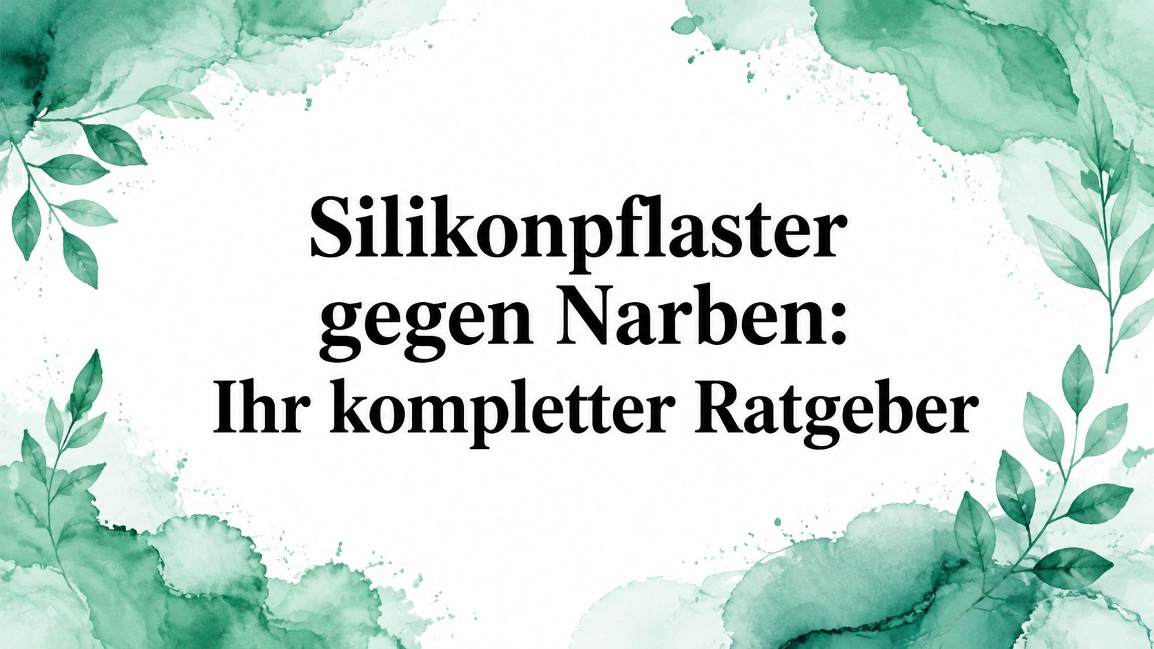 Silikonpflaster gegen Narben: Ihr kompletter Ratgeber