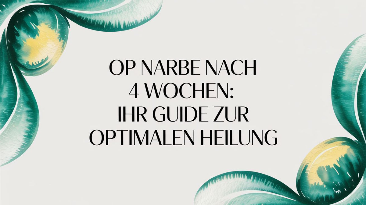 Titelbild: OP Narbe nach 4 Wochen: Ihr Guide zur optimalen Heilung